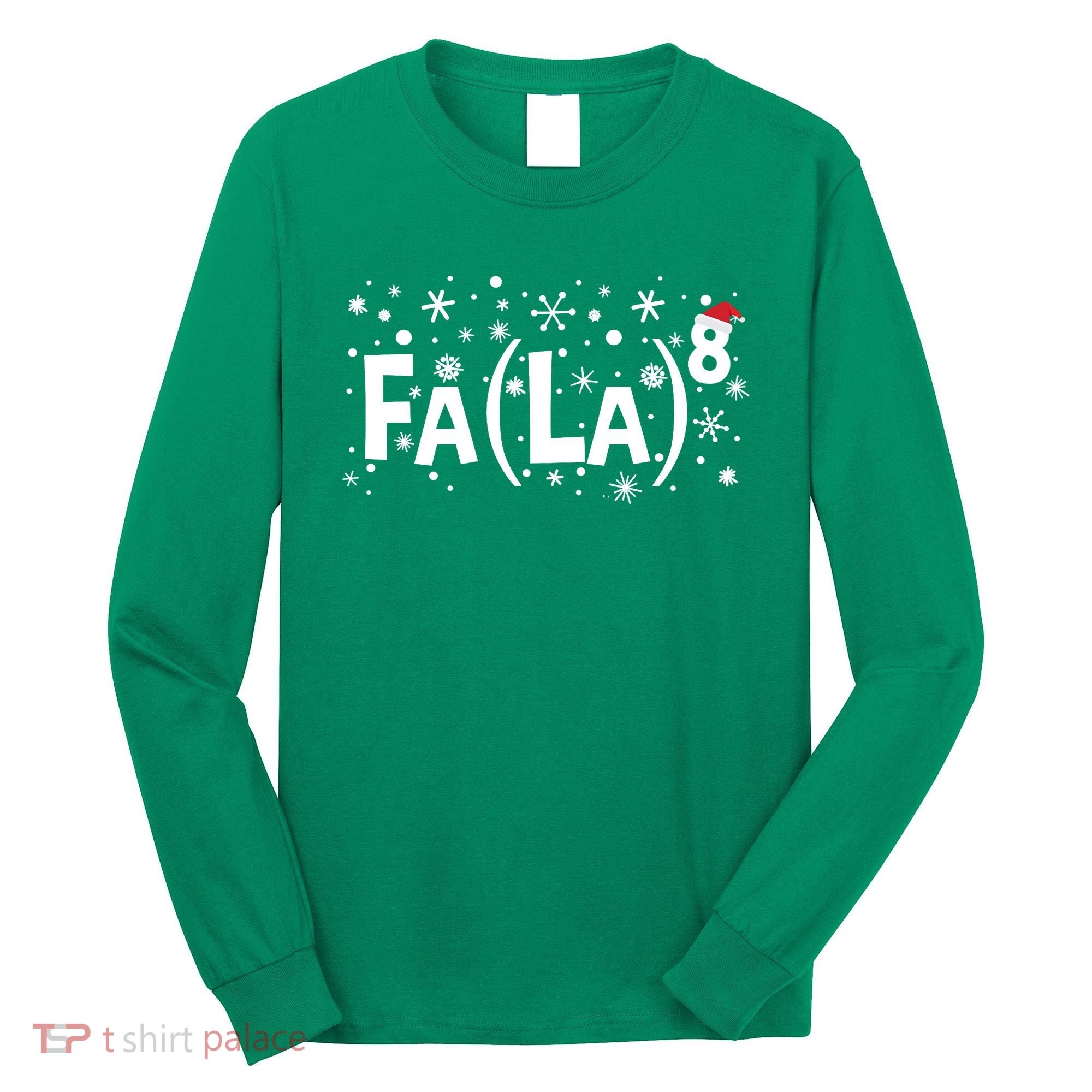 Fa La 8 Math Teacher Christmas Fa La La Funny Xmas Long Sleeve Shirt