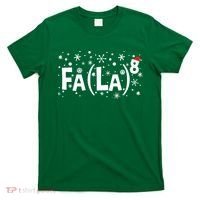 Fa La 8 Math Teacher Christmas Fa La La Funny Xmas T-Shirt thumb 0
