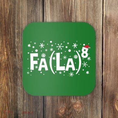 Fa La 8 Math Teacher Christmas Fa La La Funny Xmas Coaster