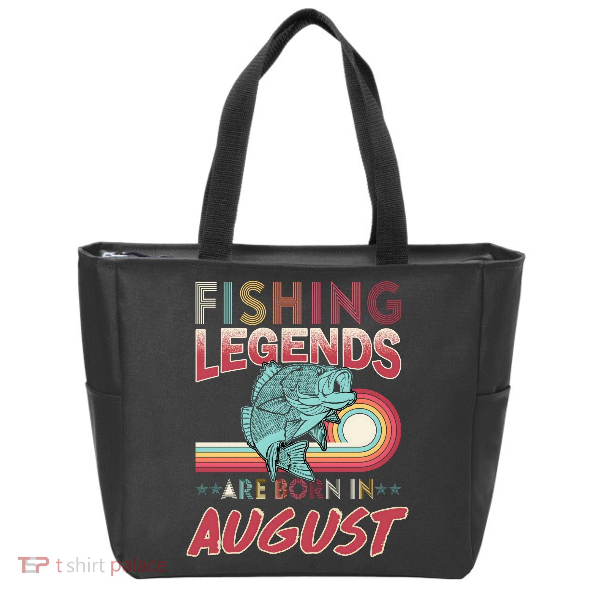 Fishing Legends Are Born In August Tote Bag