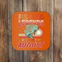 Fishing Legends Are Born In August Coaster thumb 0