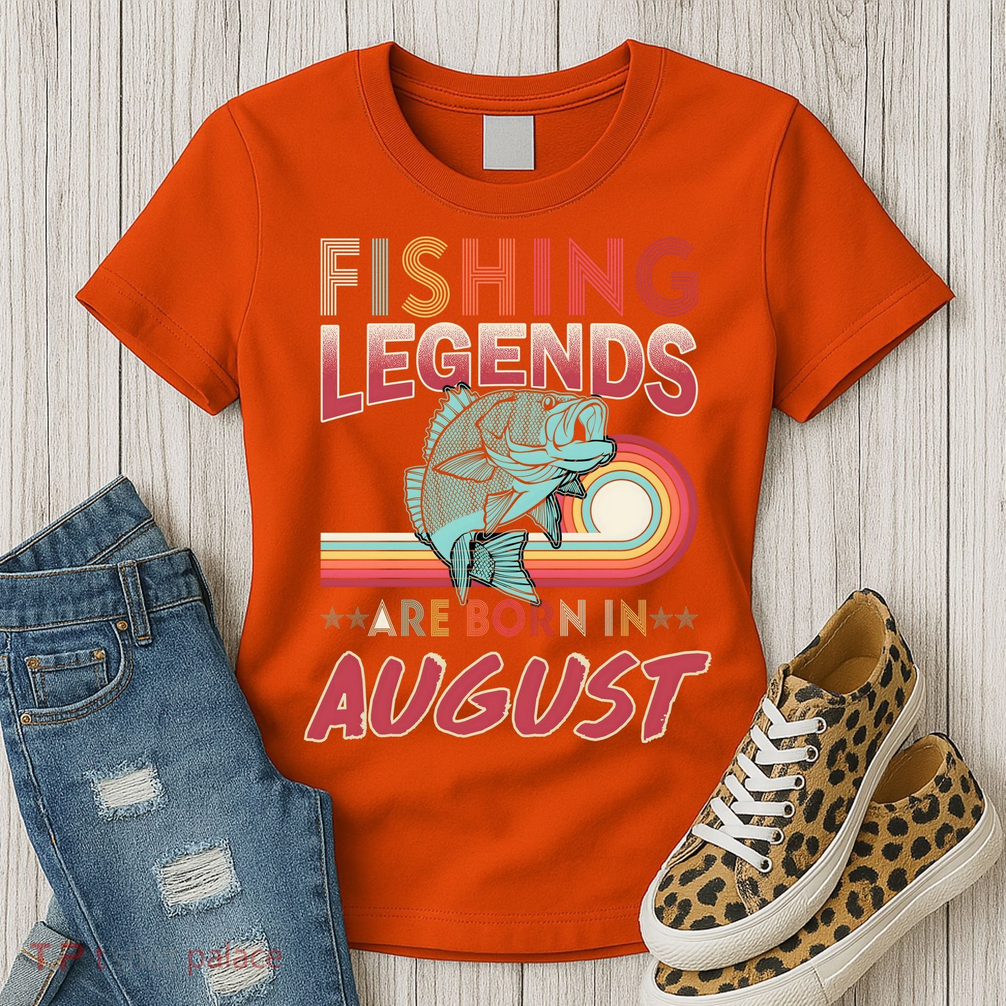 Fishing Legends Are Born In August Women's T-Shirt