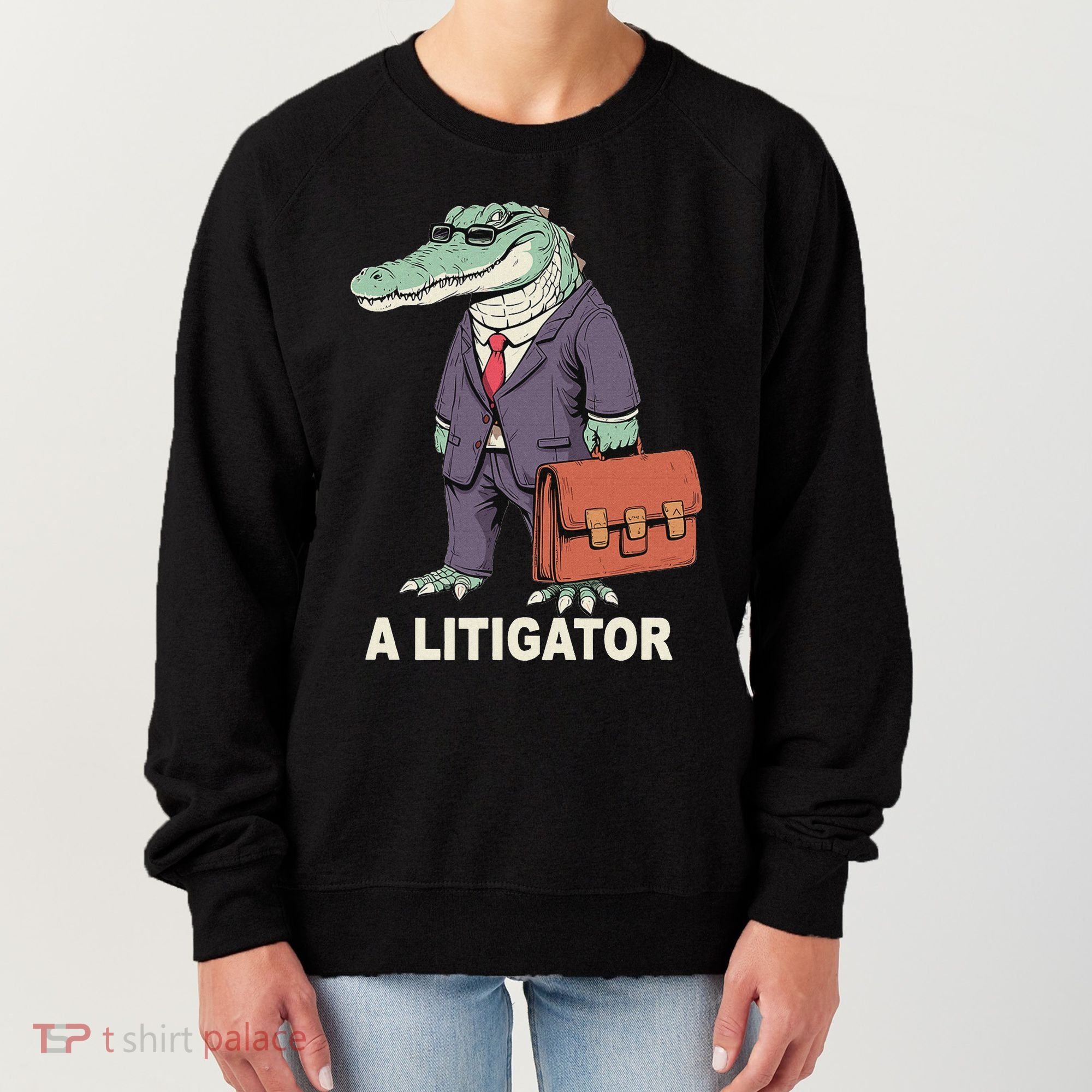 Funny Lawyer A Litigator Law School Degree Attorney Graduate Women's Sweatshirt