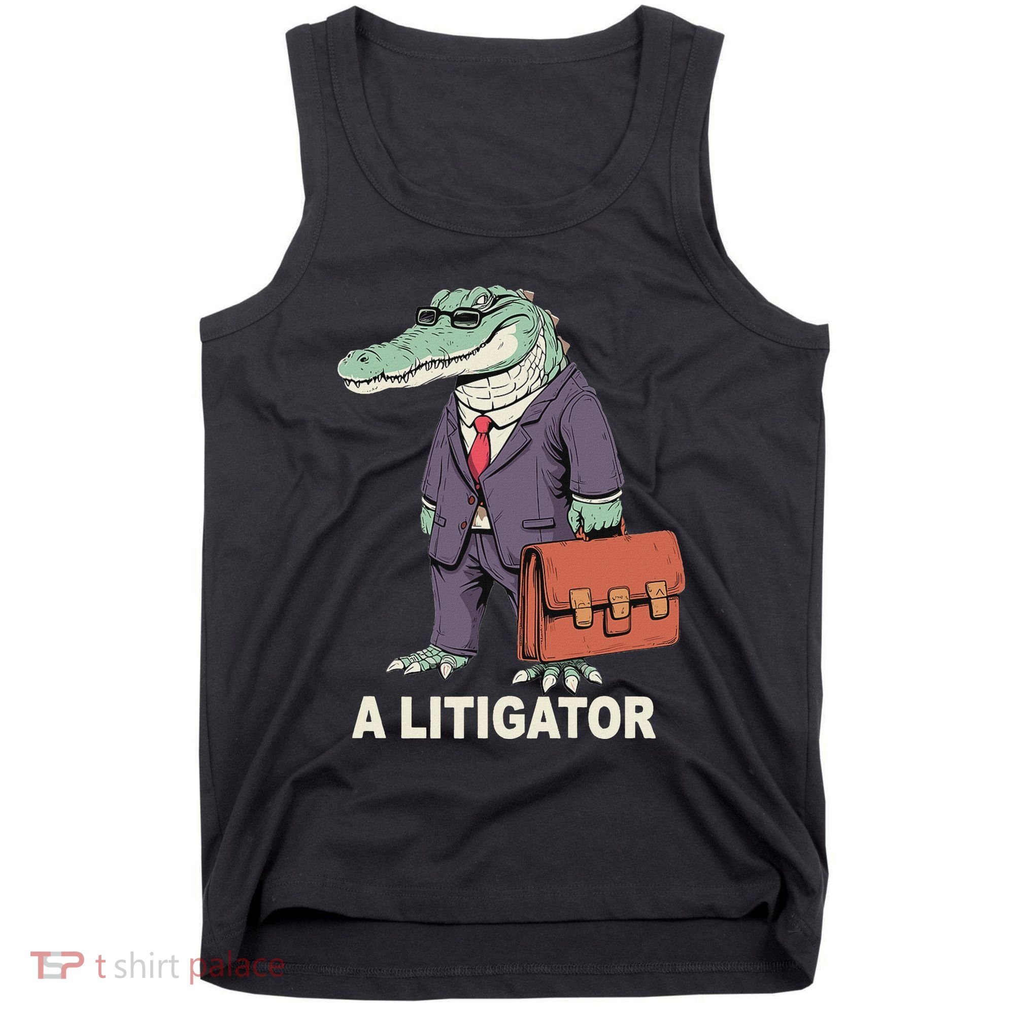 Funny Lawyer A Litigator Law School Degree Attorney Graduate Tank Top