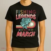 Fishing Legends Are Born In March T-Shirt thumb 3
