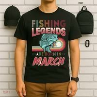 Fishing Legends Are Born In March T-Shirt thumb 6
