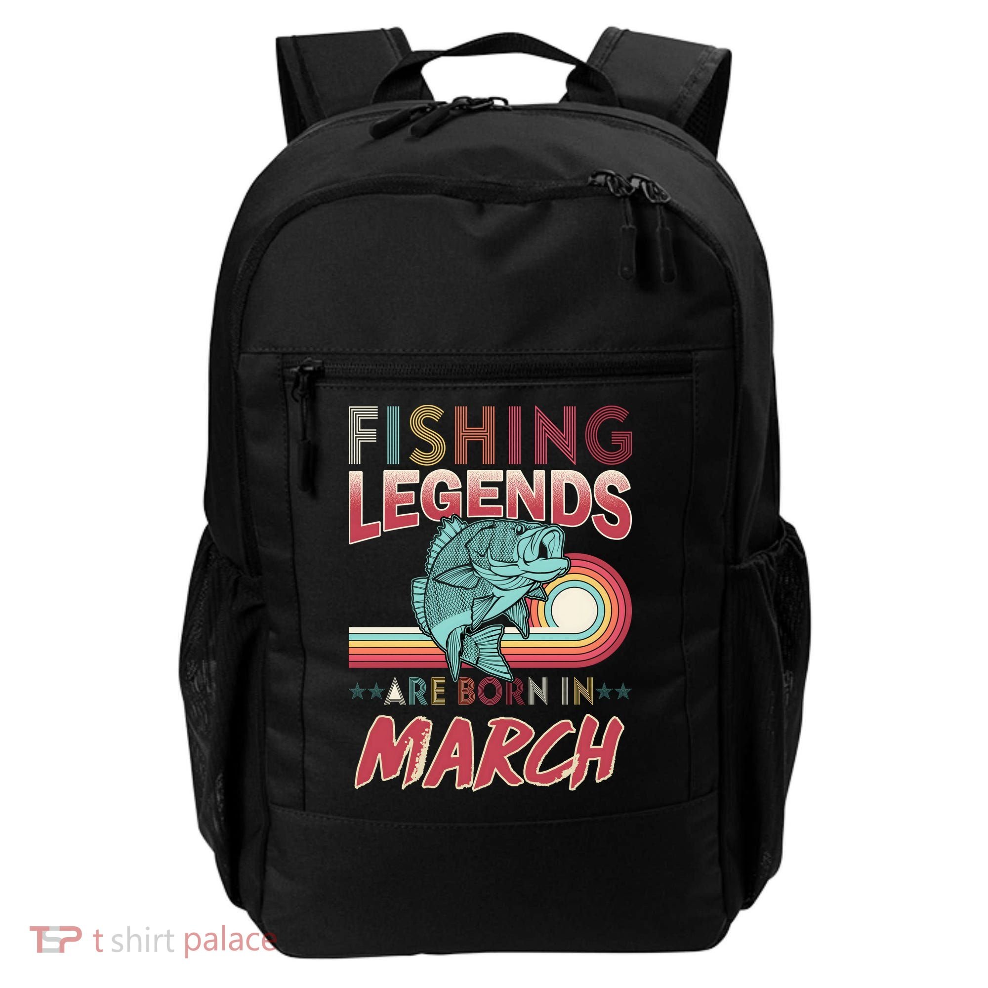 Fishing Legends Are Born In March Backpack
