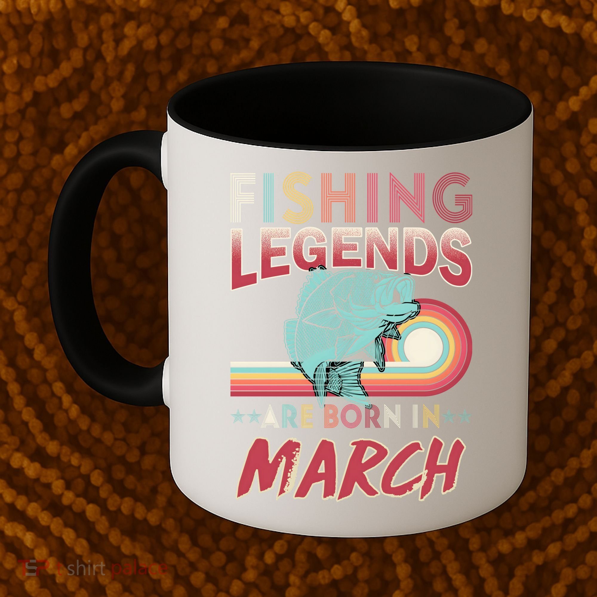 Fishing Legends Are Born In March Coffee Mug