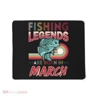 Fishing Legends Are Born In March Mousepad thumb 0