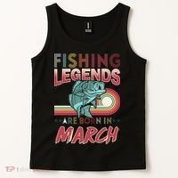 Fishing Legends Are Born In March Tank Top thumb 2