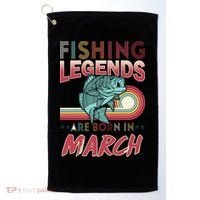 Fishing Legends Are Born In March Golf Towel thumb 0