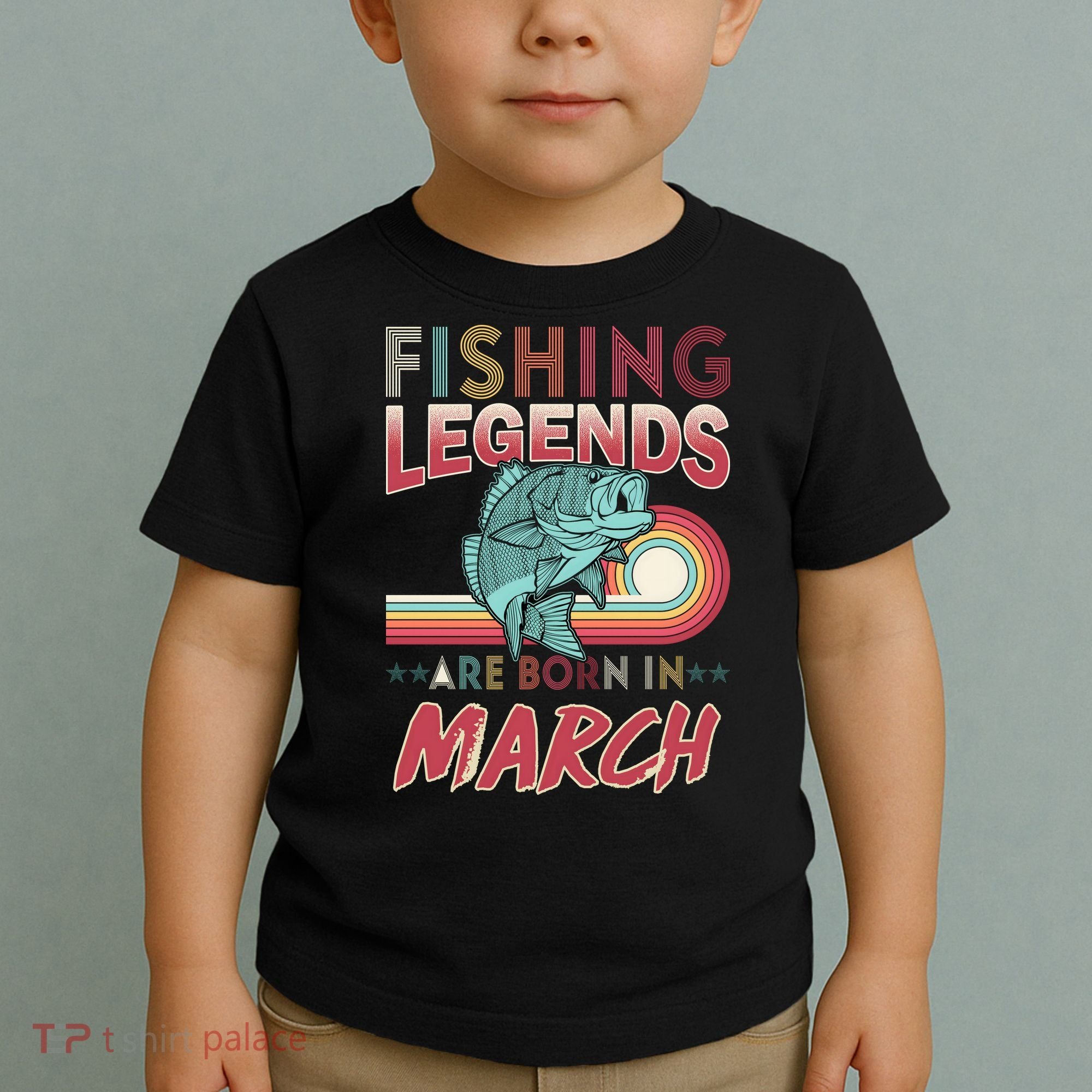 Fishing Legends Are Born In March Toddler T-Shirt