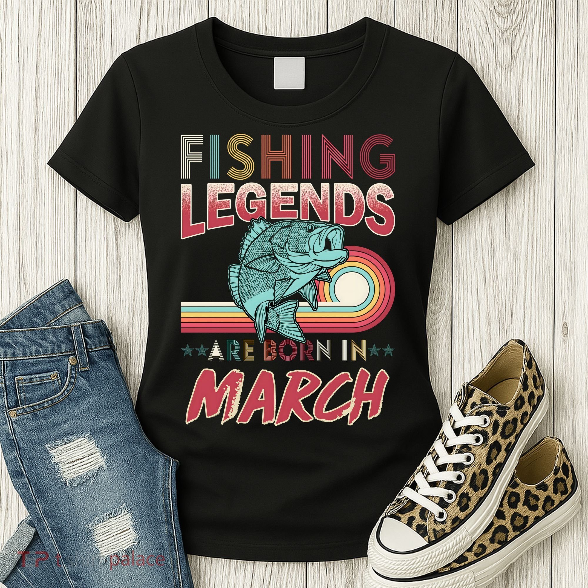 Fishing Legends Are Born In March Women's T-Shirt