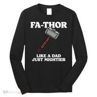 Fa-Thor Like A Dad Just Mightier Long Sleeve Shirt thumb 0