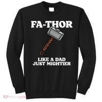 Fa-Thor Like A Dad Just Mightier Sweatshirt thumb 0