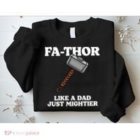 Fa-Thor Like A Dad Just Mightier Sweatshirt thumb 2