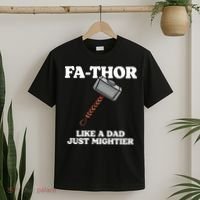 Fa-Thor Like A Dad Just Mightier T-Shirt thumb 2