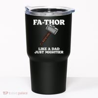 Fa-Thor Like A Dad Just Mightier Tumbler thumb 0