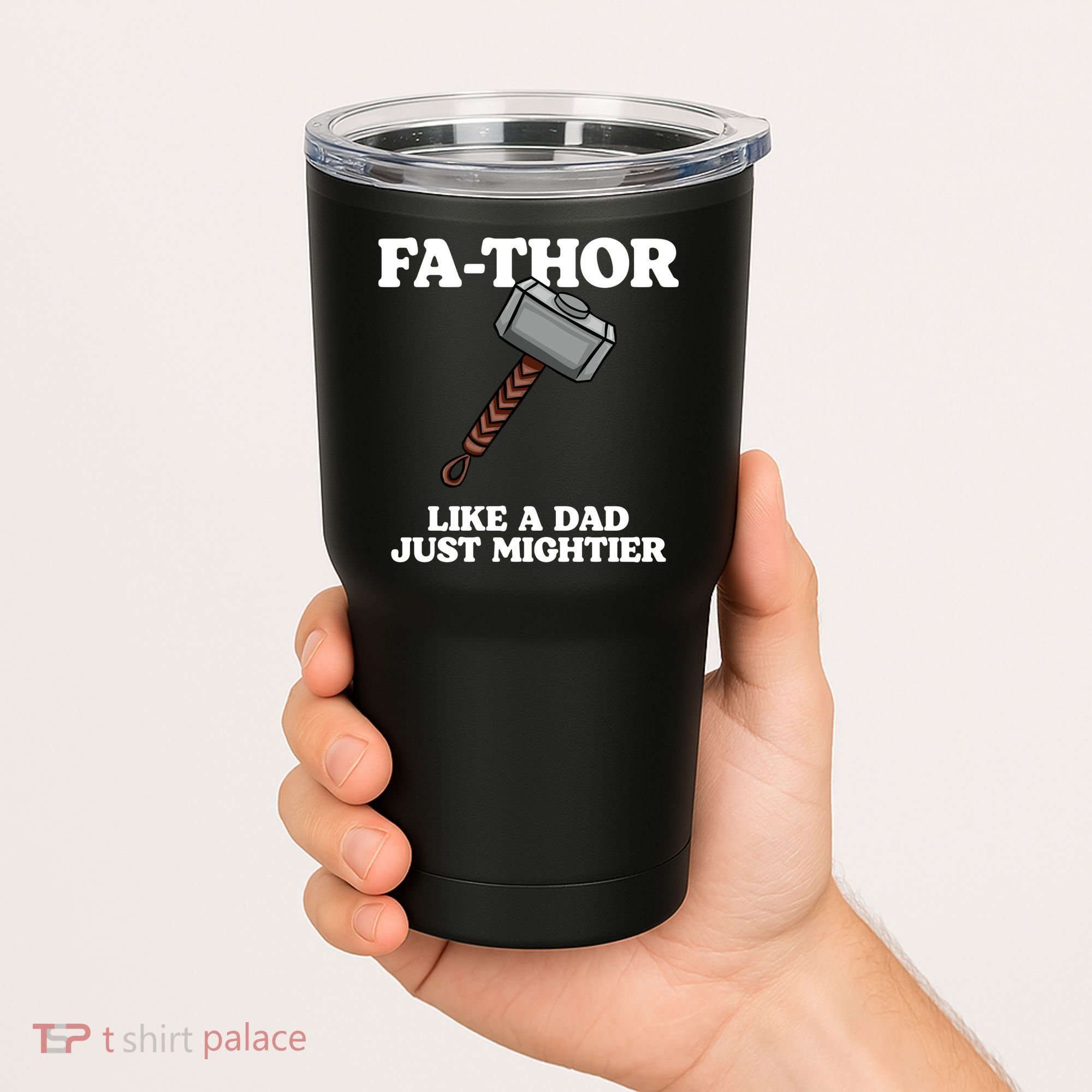 Fa-Thor Like A Dad Just Mightier Tumbler