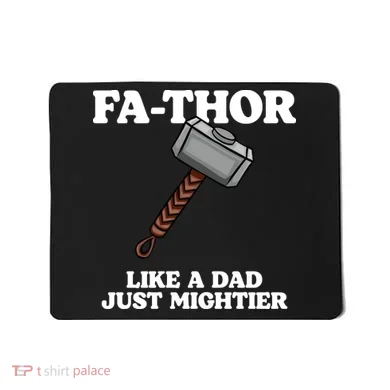 Fa-Thor Like A Dad Just Mightier Mousepad