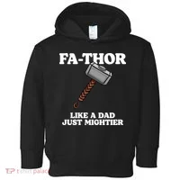 Fa-Thor Like A Dad Just Mightier Toddler Hoodie thumb 0