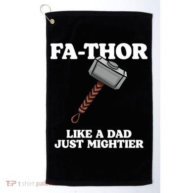 Fa-Thor Like A Dad Just Mightier Golf Towel