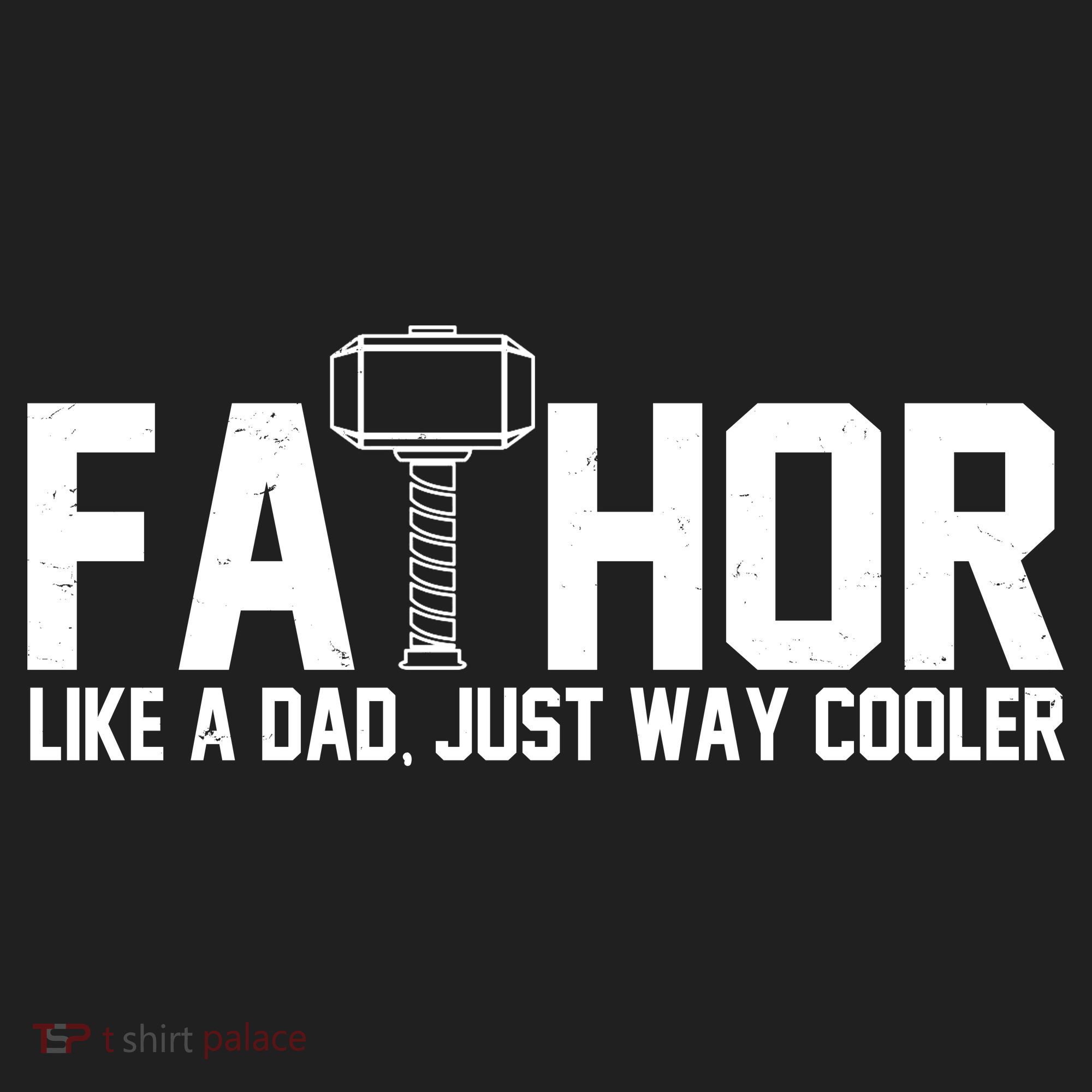 Fathor Like A Dad Just Way Cooler Father's Day Hat