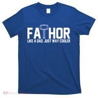 Fathor Like A Dad Just Way Cooler Father's Day T-Shirt thumb 0