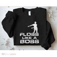 Floss Like A Boss Funny Dance Distress Sweatshirt thumb 2