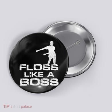 Floss Like A Boss Funny Dance Distress Button