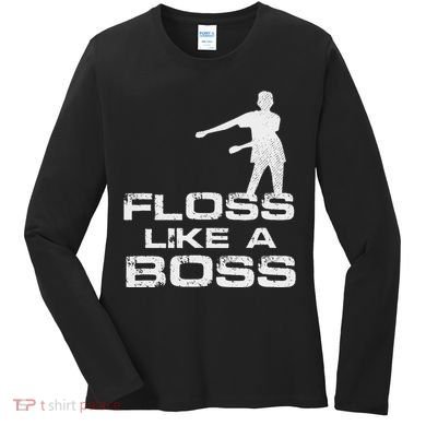 Floss Like A Boss Funny Dance Distress Women's Long Sleeve Shirt