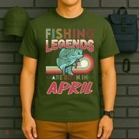 Fishing Legends Are Born In April T-Shirt thumb 6