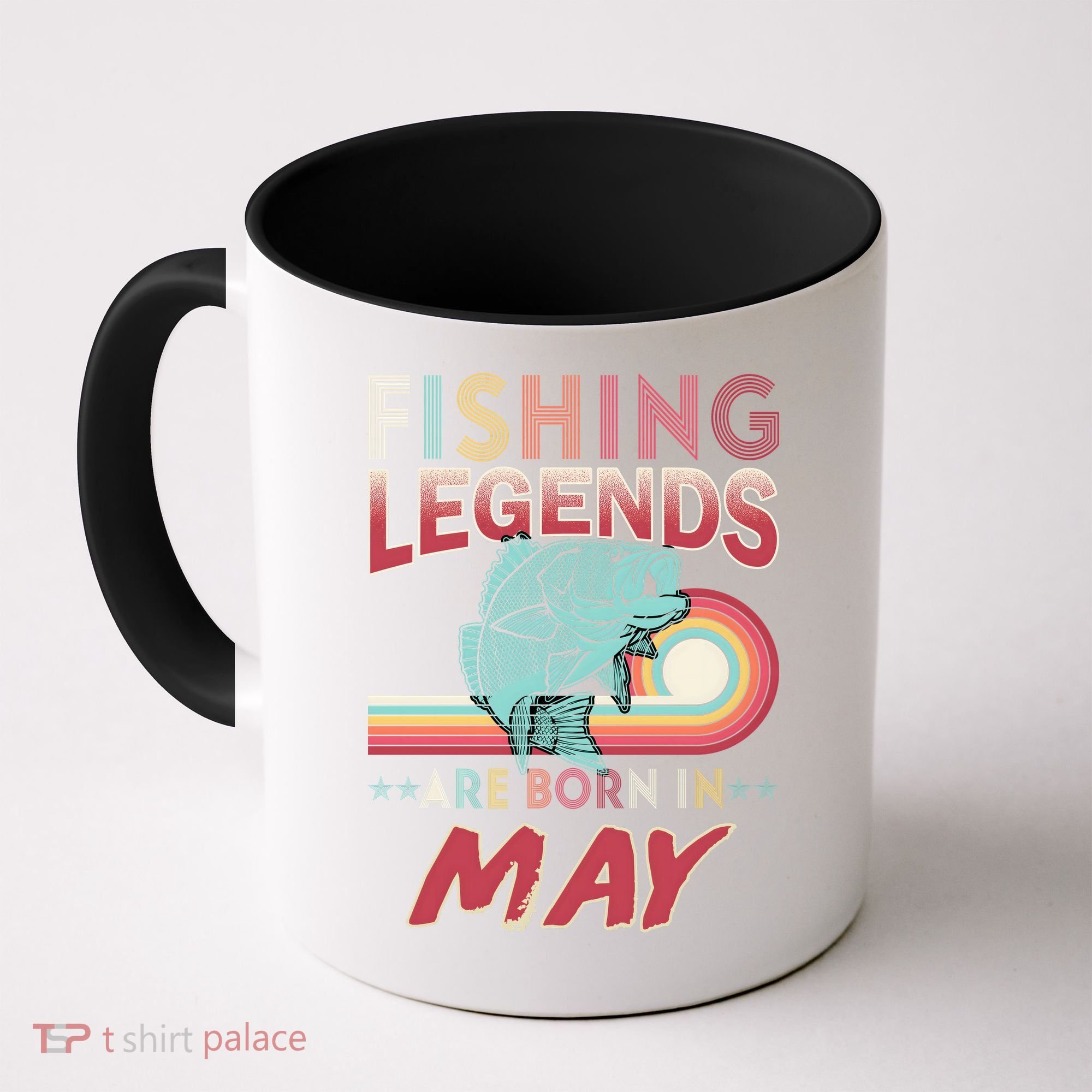 Fishing Legends Are Born In May Coffee Mug