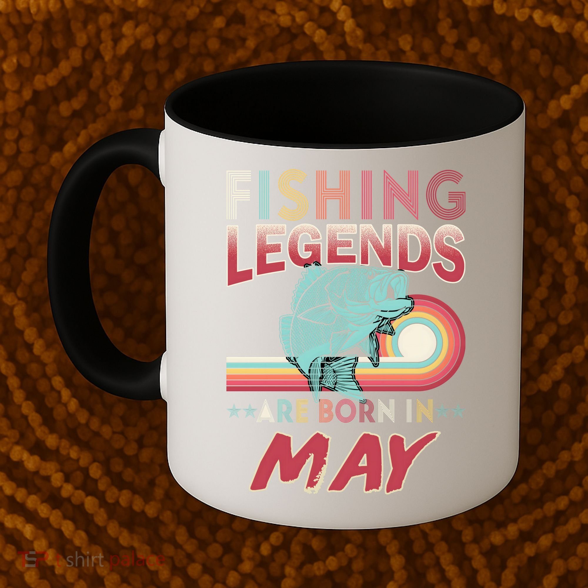 Fishing Legends Are Born In May Coffee Mug