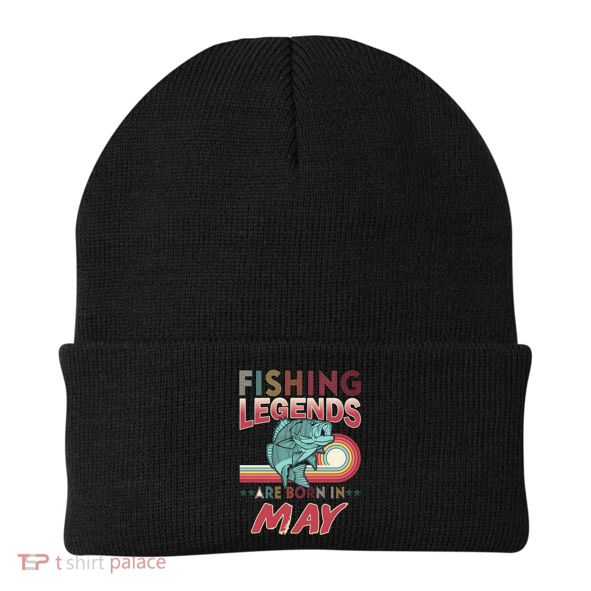 Fishing Legends Are Born In May Beanie