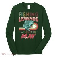 Fishing Legends Are Born In May Long Sleeve Shirt thumb 0