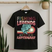 Fishing Legends Are Born In September T-Shirt thumb 2