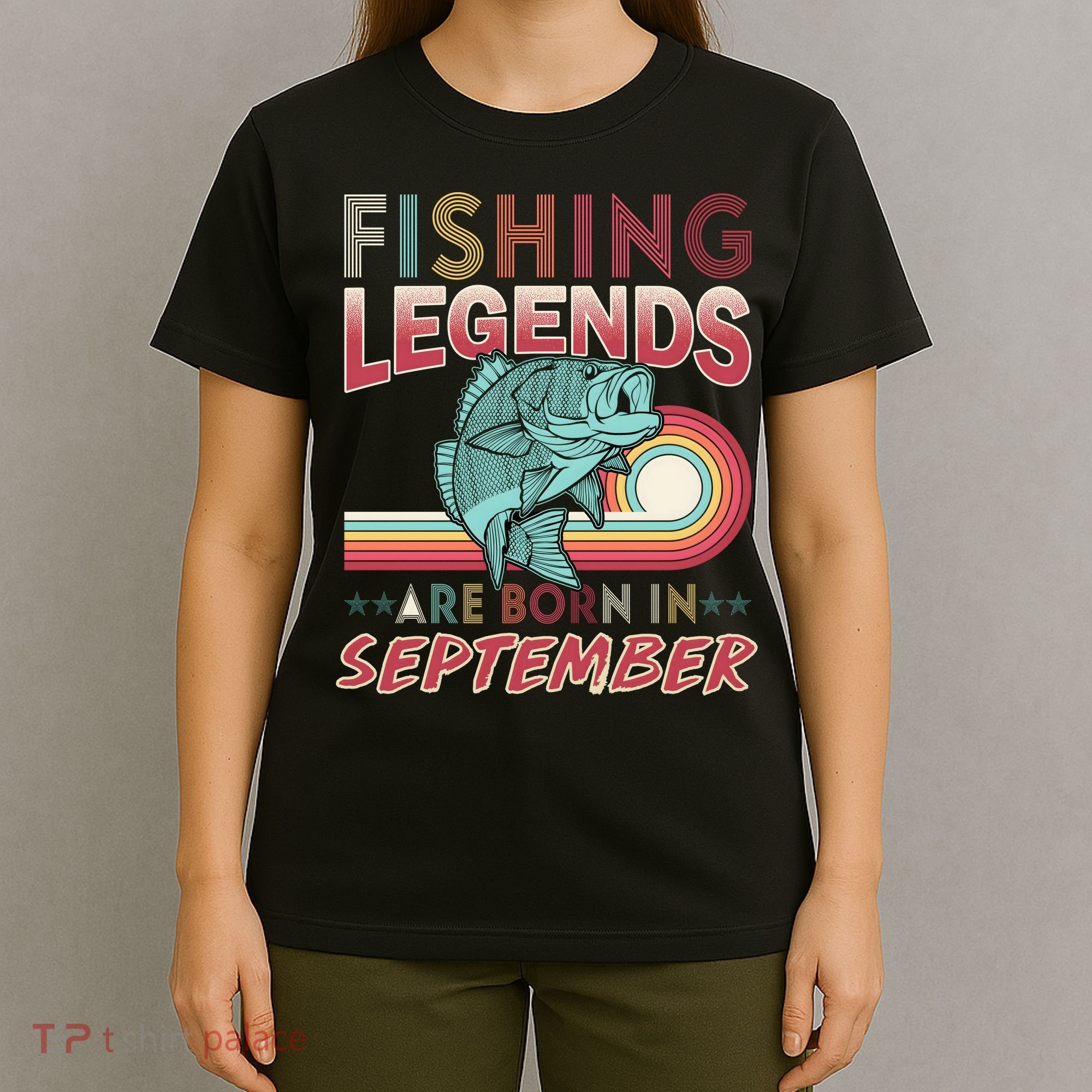 Fishing Legends Are Born In September T-Shirt