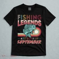 Fishing Legends Are Born In September T-Shirt thumb 5