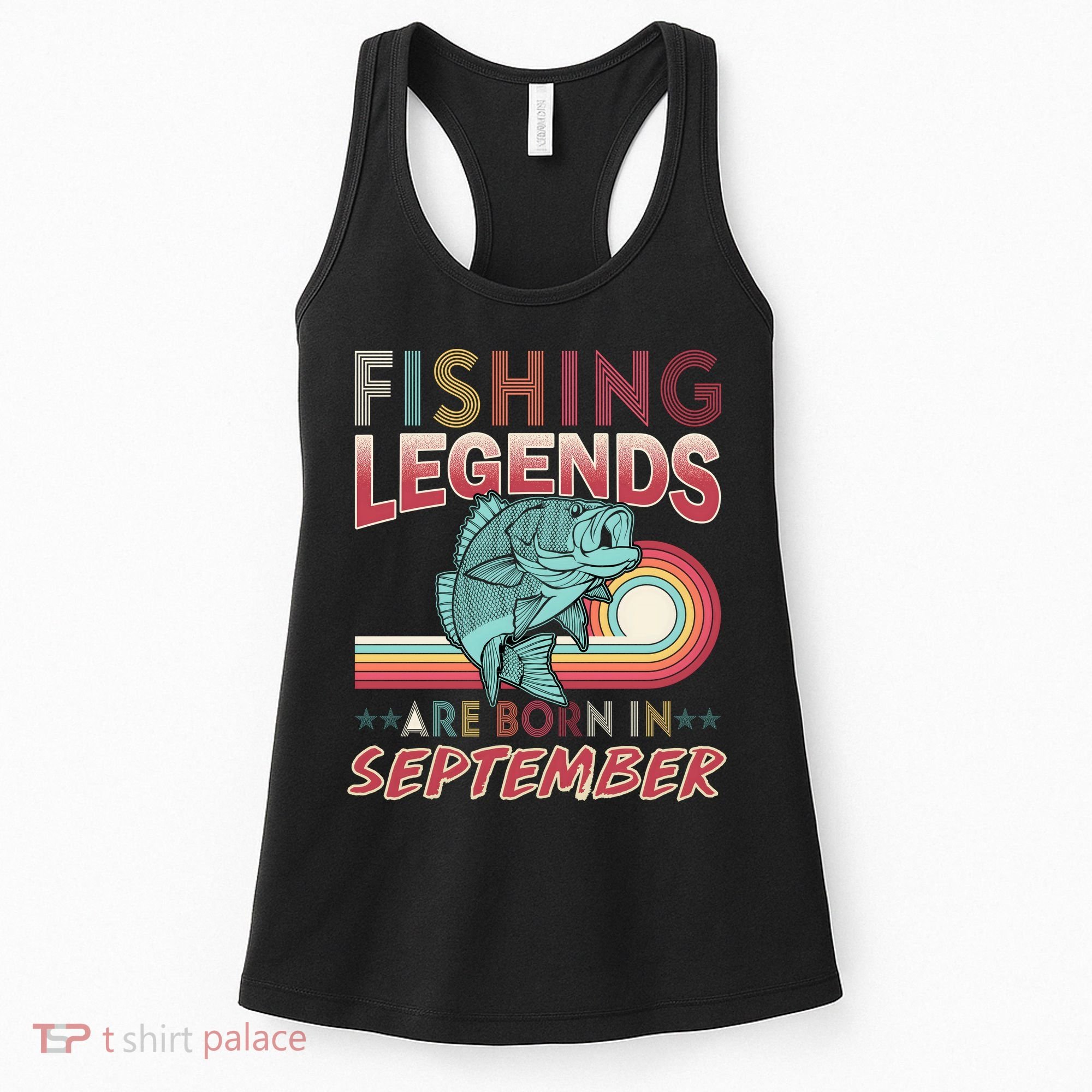 Fishing Legends Are Born In September Women's Tank Top