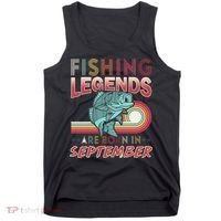 Fishing Legends Are Born In September Tank Top thumb 0