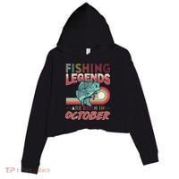 Fishing Legends Are Born In October Crop Fleece Hoodie thumb 0