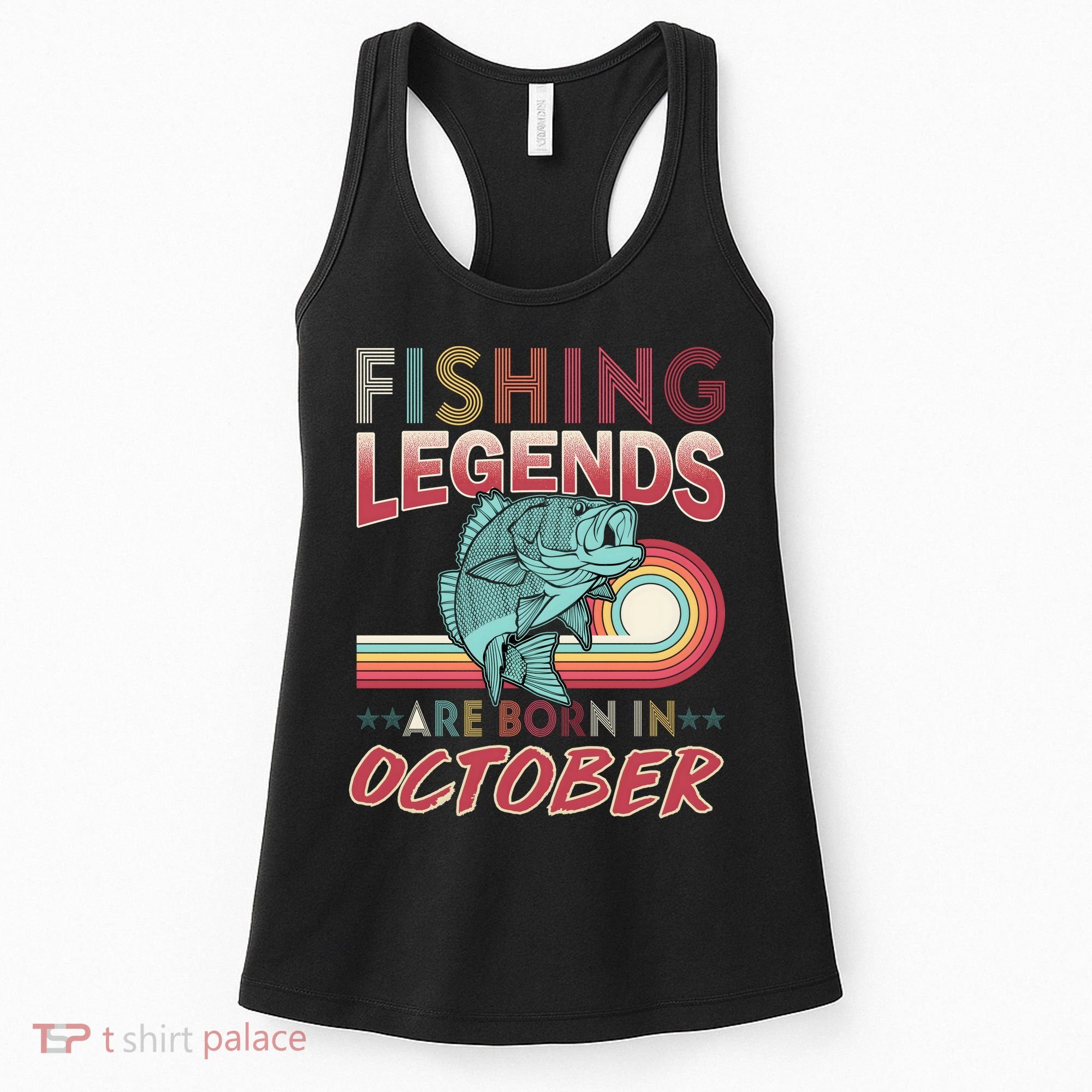 Fishing Legends Are Born In October Women's Tank Top