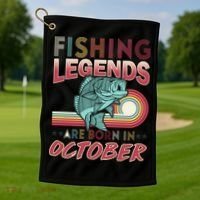 Fishing Legends Are Born In October Golf Towel thumb 1