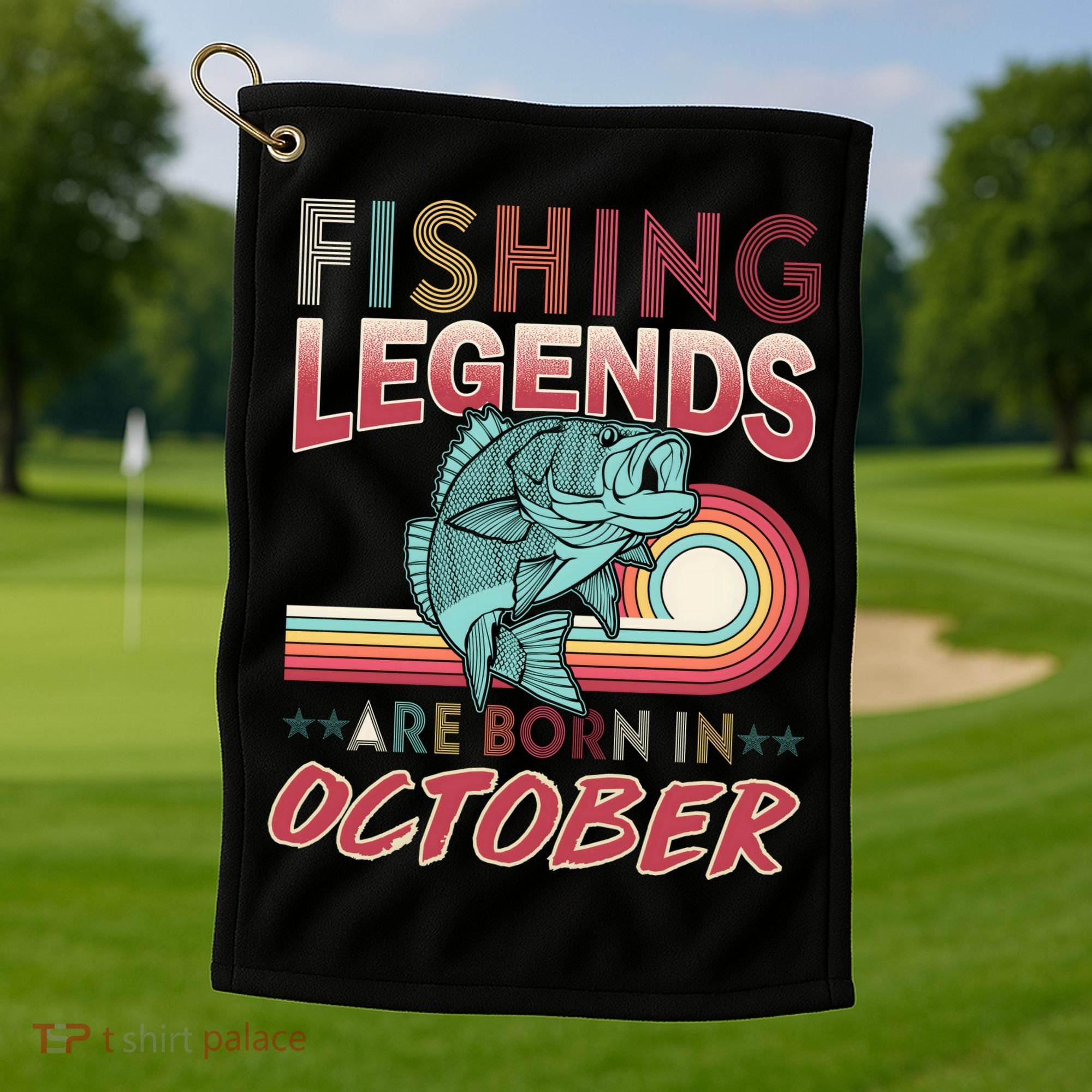 Fishing Legends Are Born In October Golf Towel