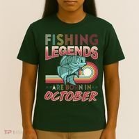 Fishing Legends Are Born In October T-Shirt thumb 4
