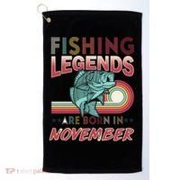 Fishing Legends Are Born In November Golf Towel thumb 0