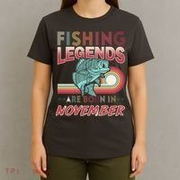 Fishing Legends Are Born In November T-Shirt thumb 4