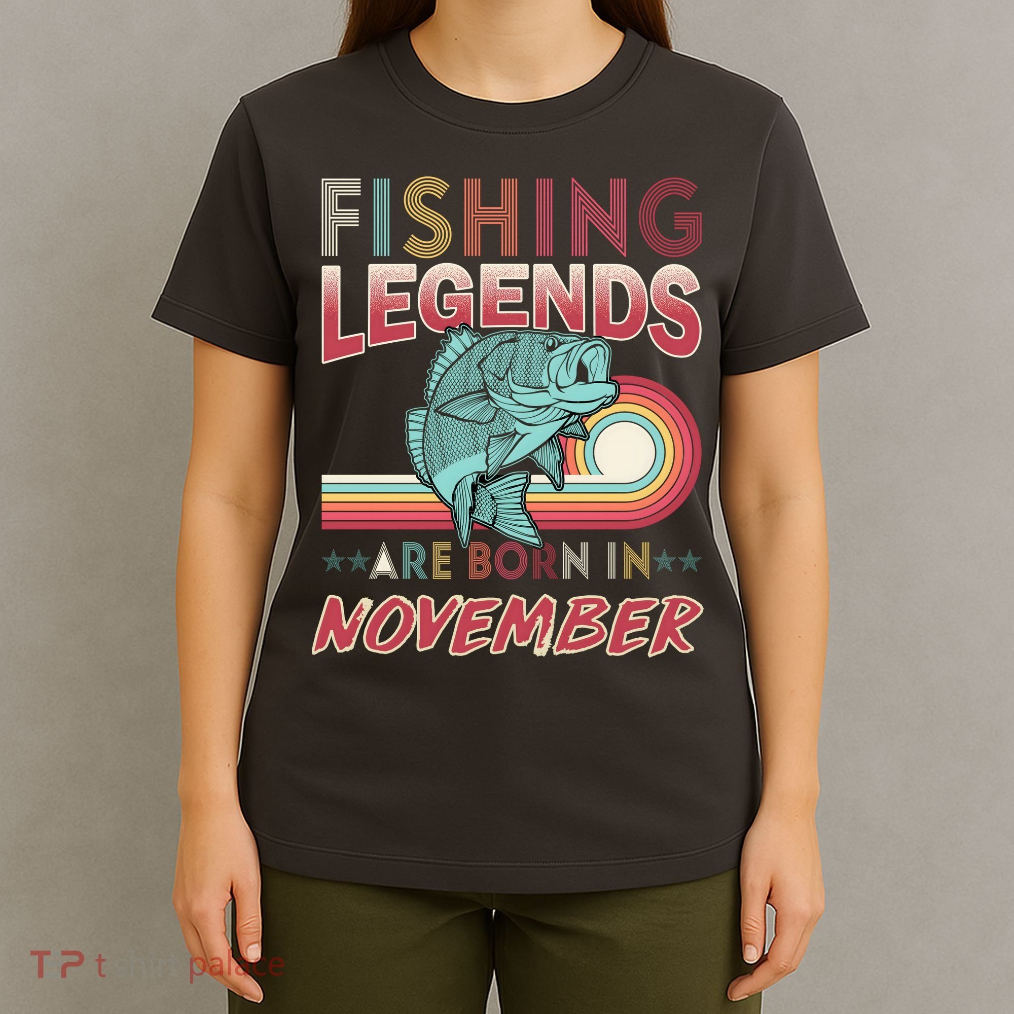 Fishing Legends Are Born In November T-Shirt