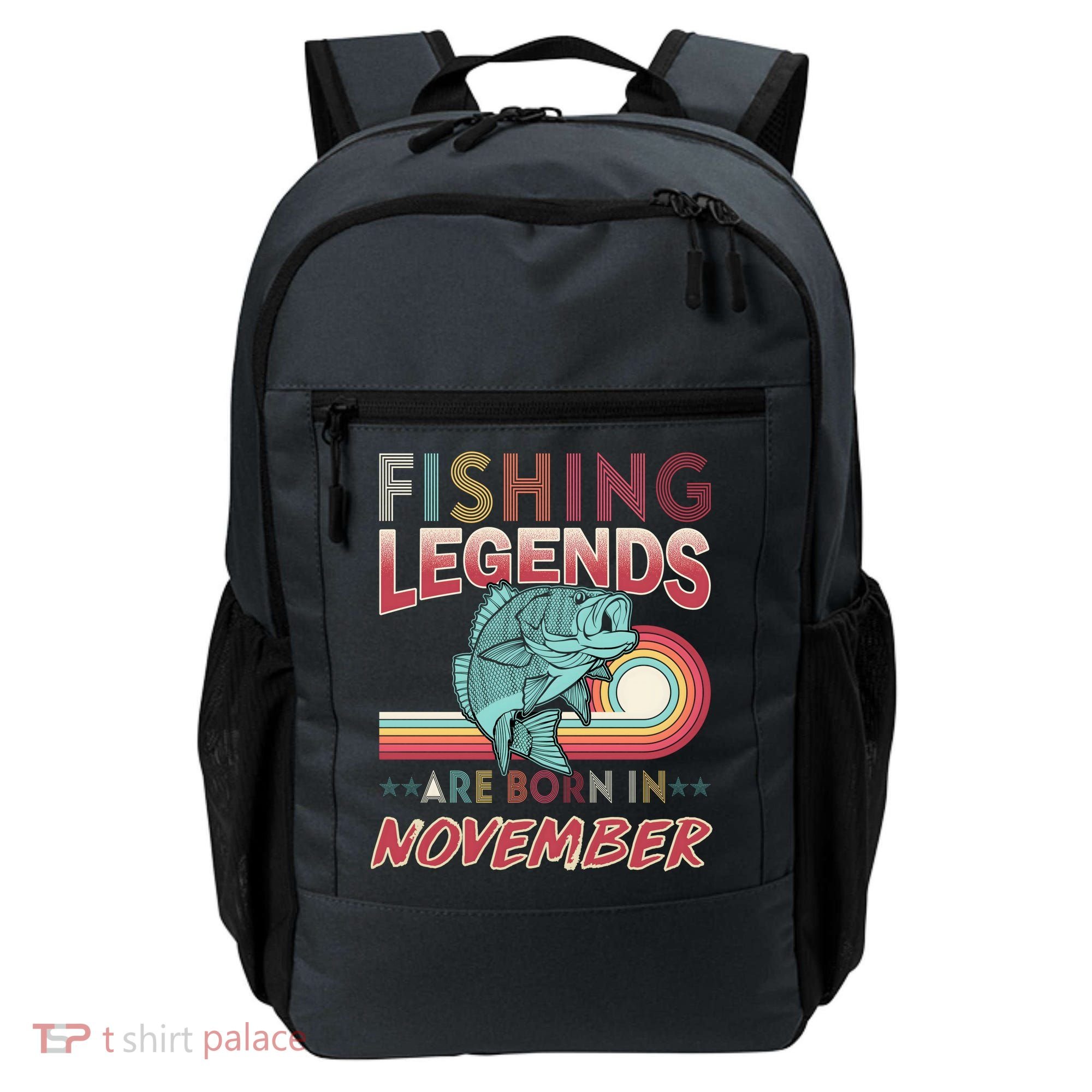 Fishing Legends Are Born In November Backpack